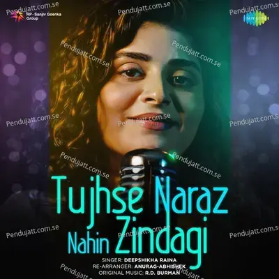 Tujhse Naraz Nahin Zindagi - Deepshikha Raina album cover 