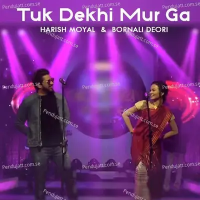 Tuk Dekhi Mur Ga - Harish Moyal album cover 