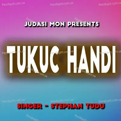 Tukuc Handi - Stephan Tudu album cover 