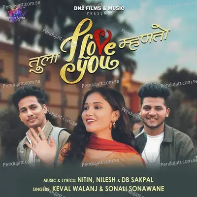 Tula I Love You Mhanto - Keval Walanj album cover 