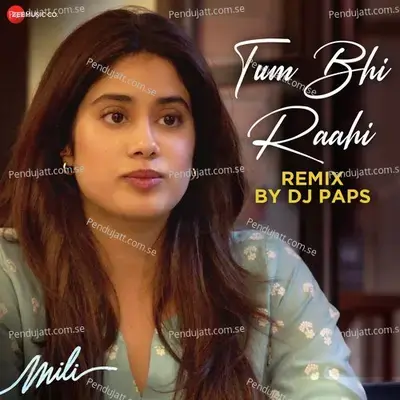 Tum Bhi Raahi By Dj Paps - A.R. Rahman album cover 