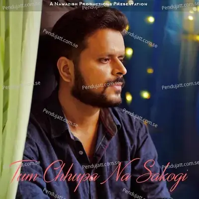 Tum Chhupa Na Sakogi - Prashant Katheriya album cover 