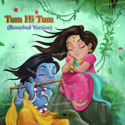 Tum Hi Tum - Mohit Lalwani album cover 