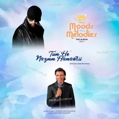 Tum Ho Nazmm Hamaarii - Abhijeet Sawant album cover 