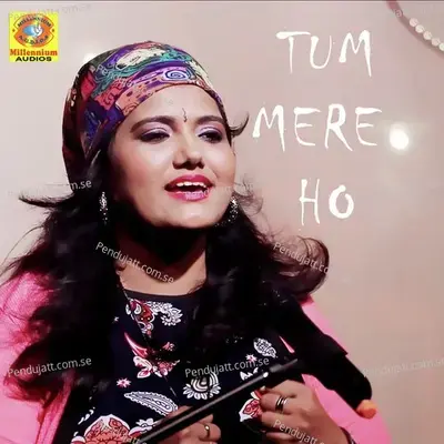 Tum Mere Ho - Sony Sai album cover 