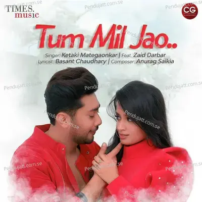 Tum Mil Jao - Ketakee Mateygaonkar album cover 