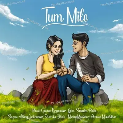 Tum Mile - Gaurav Korgaonkar album cover 