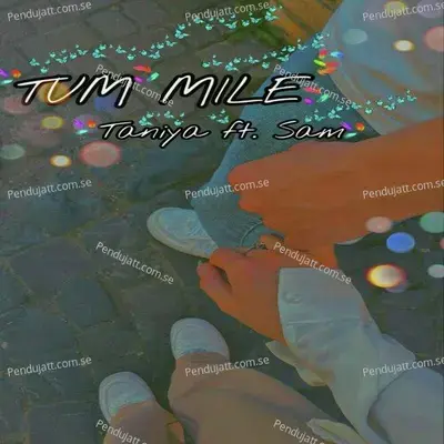 Tum Mile - Sam album cover 