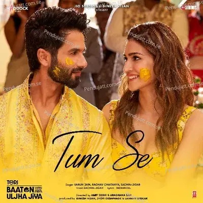 Tum Se - Sachin-Jigar album cover 