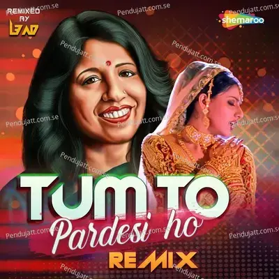 Tum To Pardesi Ho - Remix - Kavita Krishnamurthy album cover 