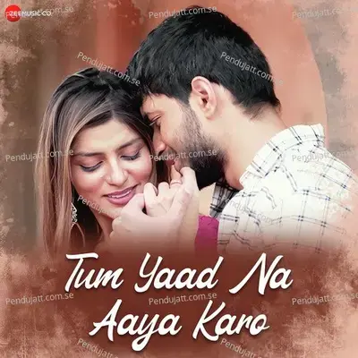 Tum Yaad Na Aaya Karo - Aamir Ali album cover 