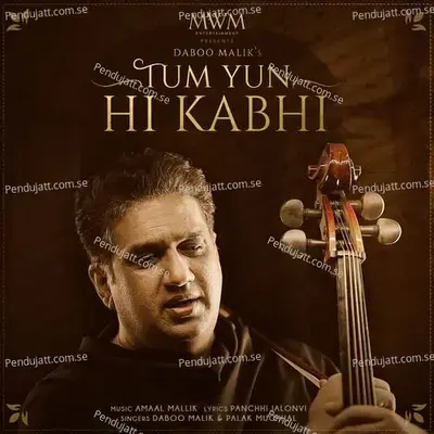 Tum Yun Hi Kabhi - Amaal Mallik album cover 