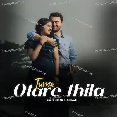 Tuma Otare Thila - Kiran