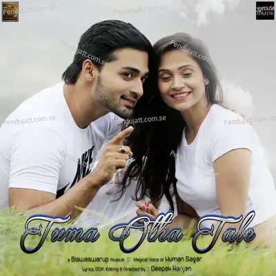 Tuma Otha Tale - Biswaswarup Mohapatra