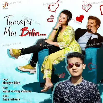 Tumatei Moi Billin - Bhargav Doley album cover 