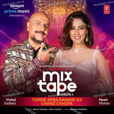 Tumhe Apna Banane Ka-Chand Chhupa (From 