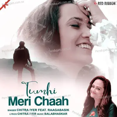 Tumhi Meri Chaah - Chitra Iyer album cover 