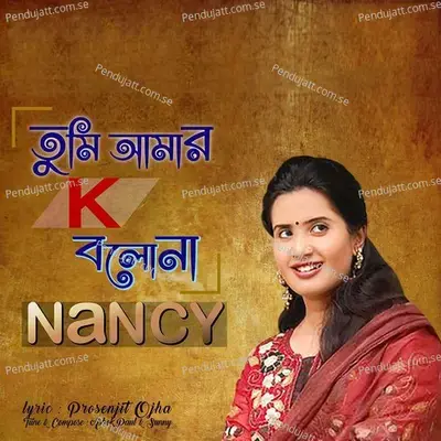 Tumi Amar K Bolona - Nancy album cover 