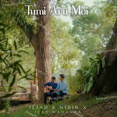 Tumi Aru Moi - Iliad album cover 