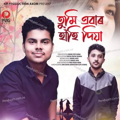 Tumi Ebar Hahi Dia - Arnab Jyoti Sarma album cover 