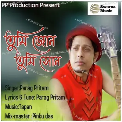 Tumi Jun Tumi Xun - Parag Pritam album cover 