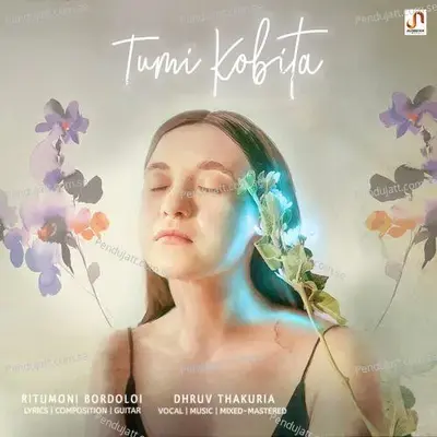 Tumi Kobita - Dhruv Thakuria album cover 