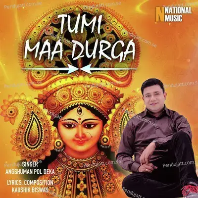 Tumi Maa Durga  Pt  1 - Angshuman Pol Deka album cover 