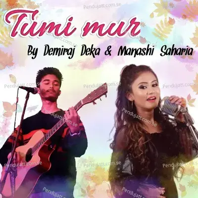 Tumi Mur - Demiraj Deka album cover 