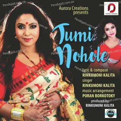 Tumi Nohole - Rinkumoni Kalita