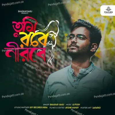 Tumi Robe Nirobe - Bhaskar Basu album cover 