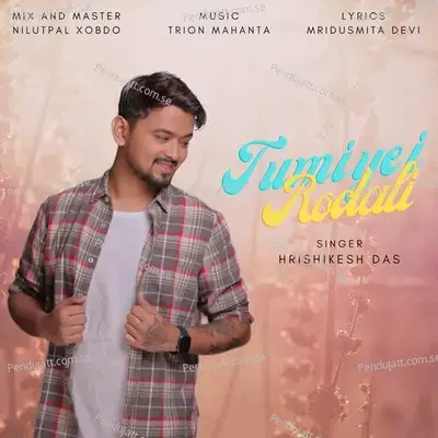 Tumiyei Rodali - Hrishikesh Das album cover 