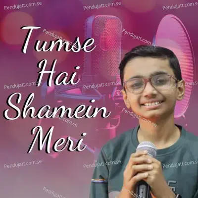 Tumse Hai Shamein Meri - Aum Agrahari album cover 