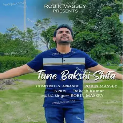 Tune Bakshi Shifa - Robin Massey album cover 
