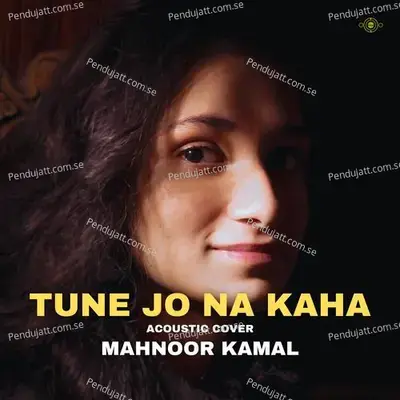 Tune Jo Na Kaha - Mahnoor Kamal album cover 