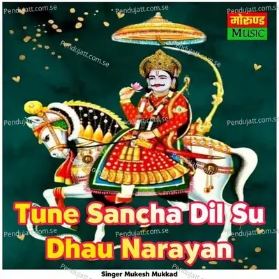 Tune Sancha Dil Su Dhau Narayan - Mukesh Mukkad album cover 