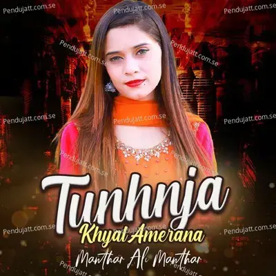 Tunhnja Khyal Amerana - Manthar Ali Manthar album cover 