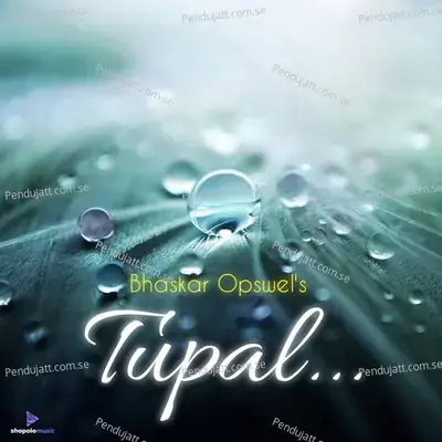 Tupal - Bhaskar Opswel album cover 