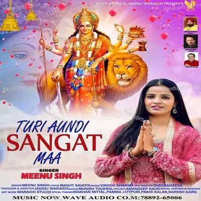 Turi Aundi Sangat Maa - Meenu Singh album cover 