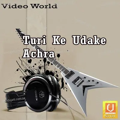 Turi Ke Udake Achra - Neelkamal Vaishnav cover album