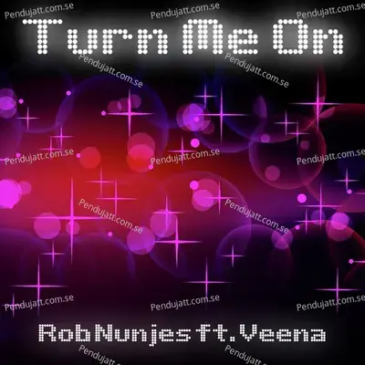 Turn Me On - Rob Nunjes cover album