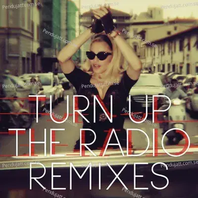 Turn Up The Radio  Remixes  - Madonna cover album