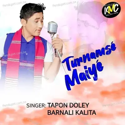 Turnamse Maiye - Tapon Doley album cover 