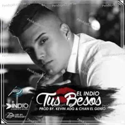 Tus Besos - Juan Camilo El Indio album cover 