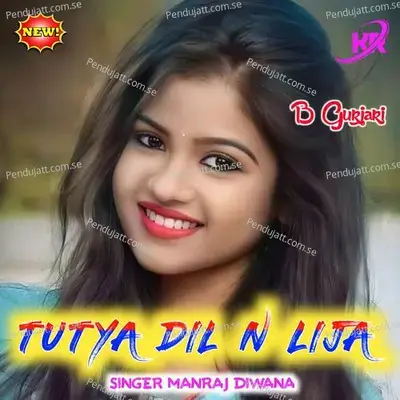 Tutya Dil N Lija - Manraj Deewana "Rajmana" album cover 