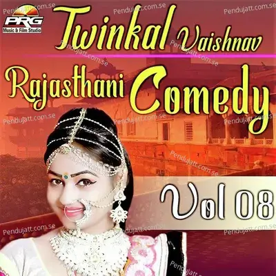 Twinkal Vaishnav Rajasthani Comedy Vol 08 - Twinkal Vaishnav album cover 