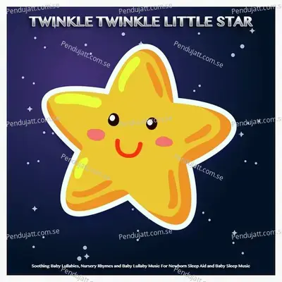 Row Row Row Your Boat - Baby Lullaby - Nursery Rhymes - Baby Sleep Music - Twinkle Twinkle Little Star album cover 