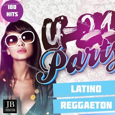 U-21 Party Latino Reggaeton - Extra Latino cover album