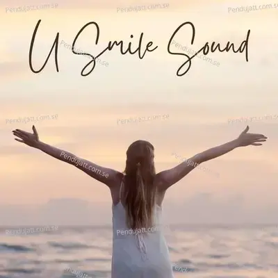 U Smile Sound - Lakhan Hire