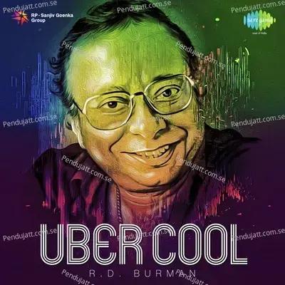 Uber Cool Rahul Dev Burman - R.D. Burman cover album