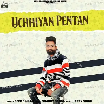 Uchhiyan Pentan - Deep Ballan album cover 